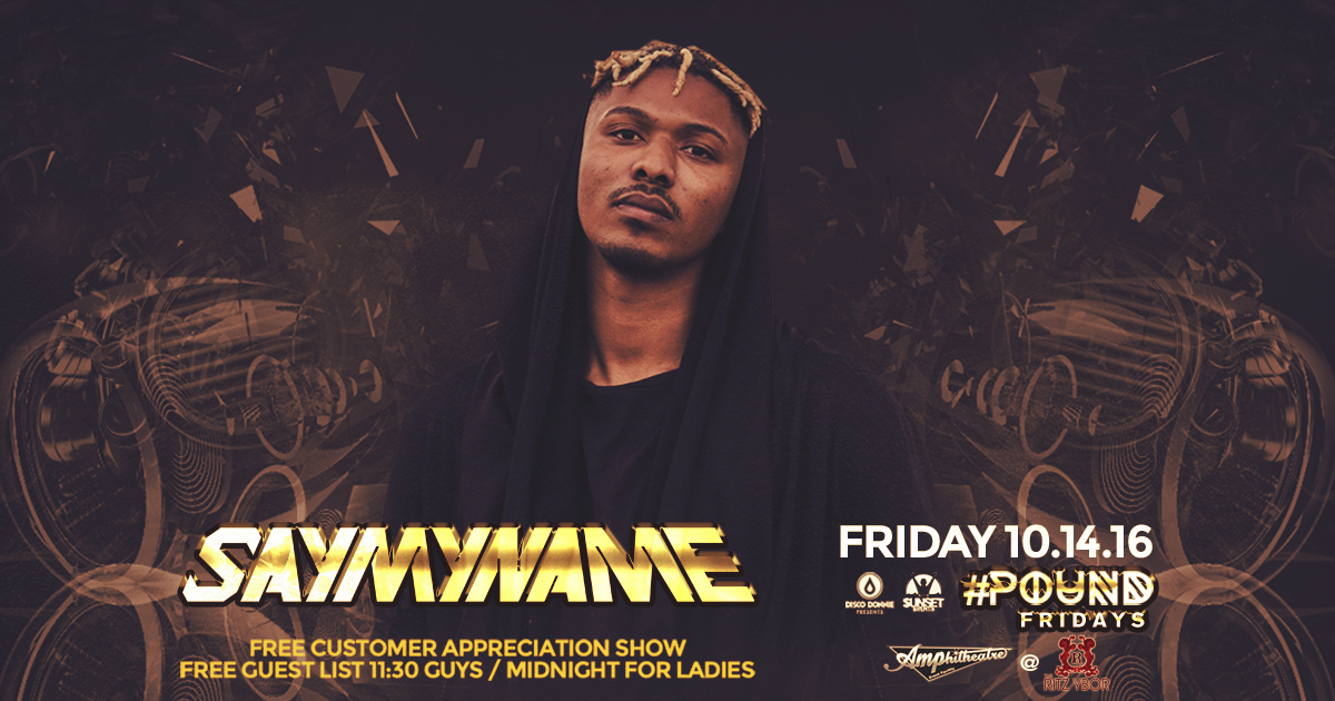 Say My Name Joins Us Next Month for POUND Fridays!