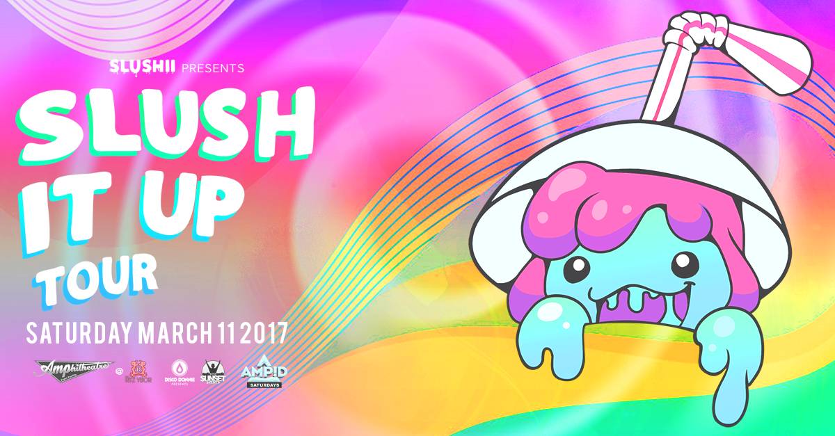 We’re Slushin’ It Up WIth Slushii in March!