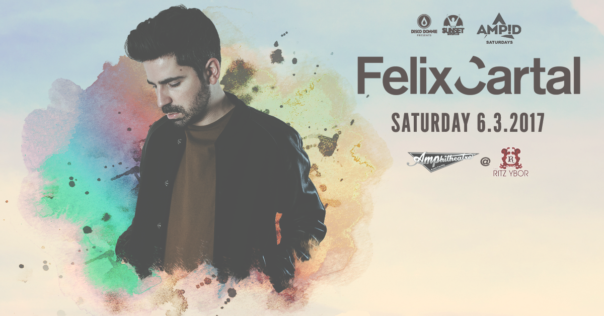 Felix Cartal Makes His Triumphant Return to Tampa Bay in June!