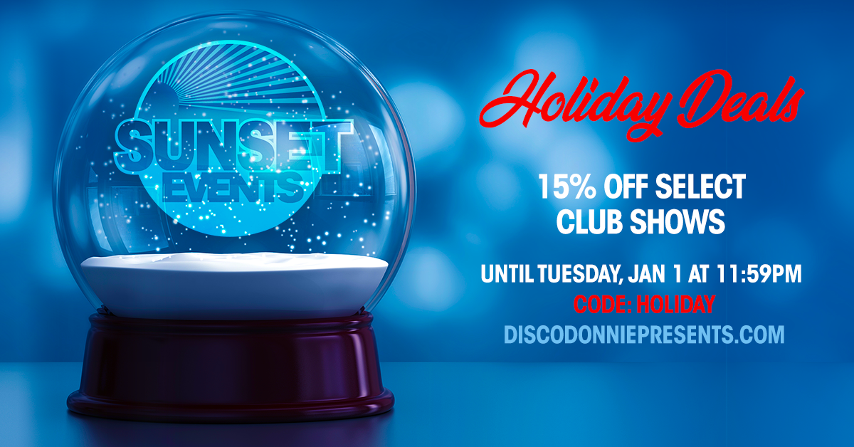 Get 15% OFF Select Club Shows With the Holiday Sale!