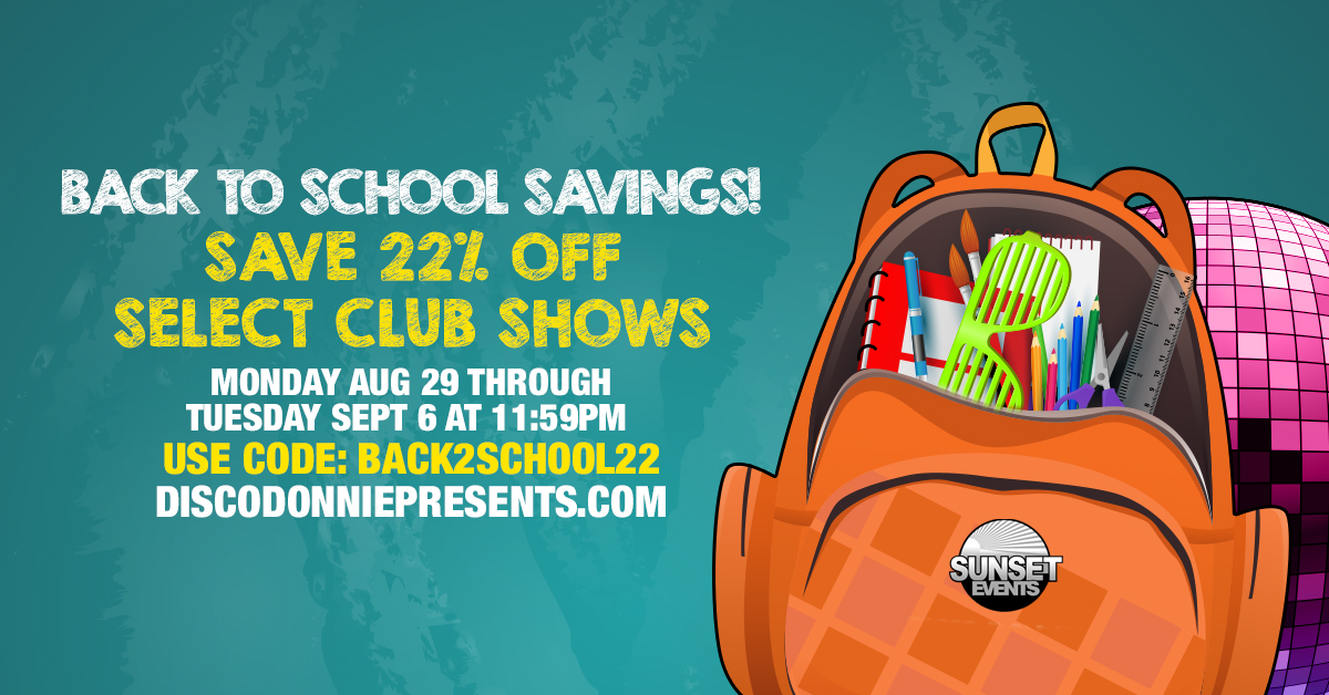 Use Code BACK2SCHOOL22 to Save 22% Off Tickets!