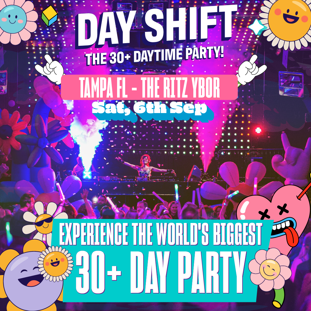 DAYSHIFT (21+) at The RITZ Ybor - 9/6/2025 - Sunset Events