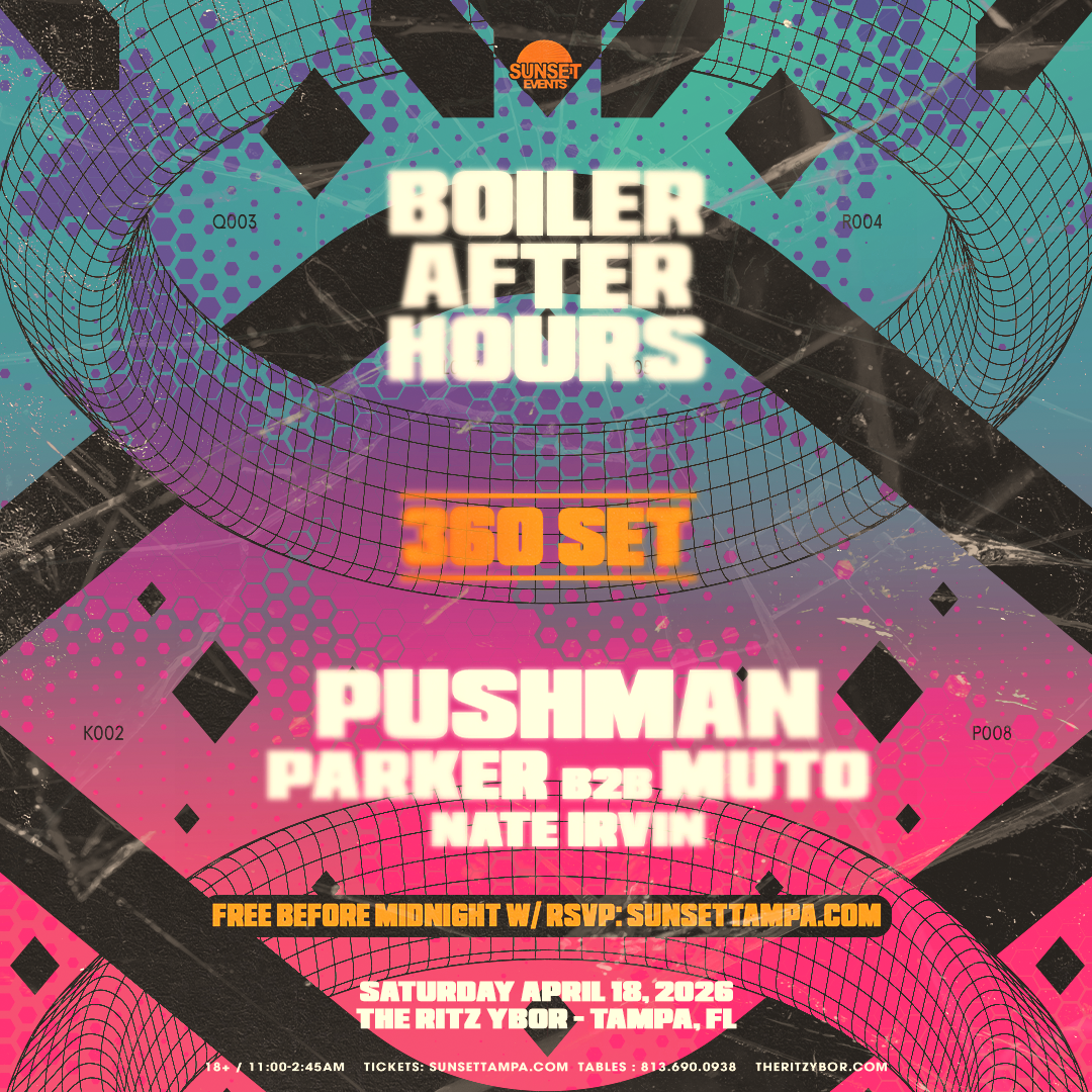 Boiler After Hours at The RITZ Ybor - 4/18/2026 - Sunset Events
